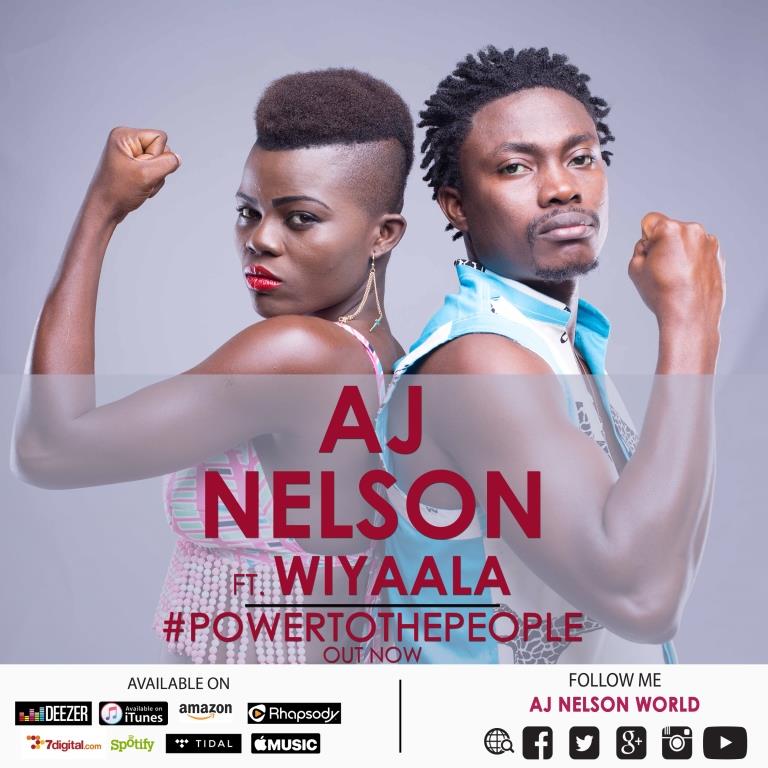 AJ Nelson – Power To The People Feat. Wiyaala (Prod. by Fizzy Ankunde)