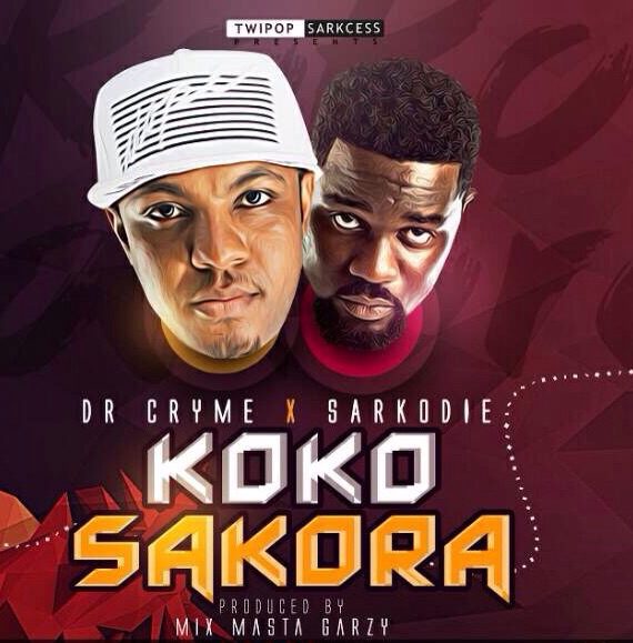 Dr Cryme ft Sarkodie – Koko Sakora (Prod by Mix Masta Garzy)