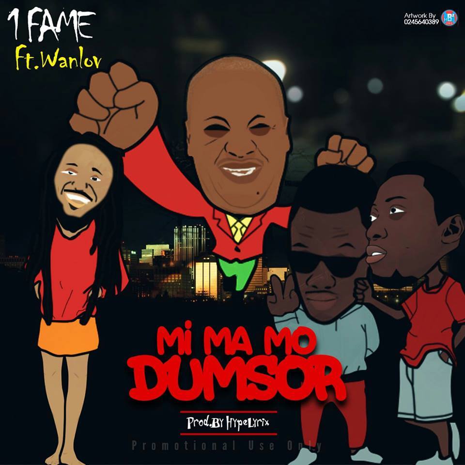 1Fame – Mi Ma Mo Dumsor ft Wanlov ( Prod By Hypelyrix )