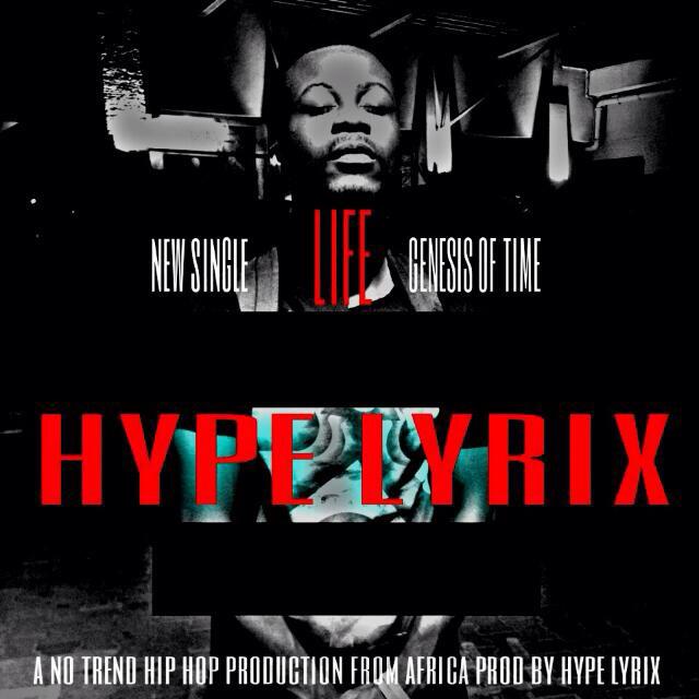 HypeLyrix – Life (Prod By Hypelyrix)