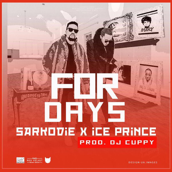 Sarkodie x Ice Prince – For Days (Produced by DJ Cuppy)