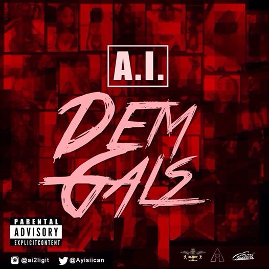 A.I -Dem-Gals (Prod by Loony Tunz)