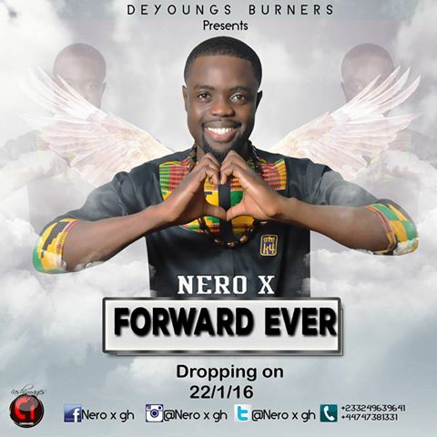 Nero X – Forward Ever (Prod by SilBeatz & Willis Beatz)