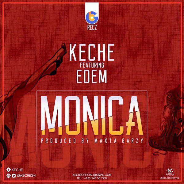Keche – Monica ft Edem (Masta Garzy)