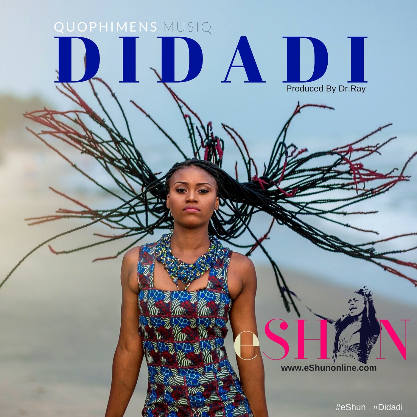 eShun – Didadi (Prod by Dr.Ray Beat)