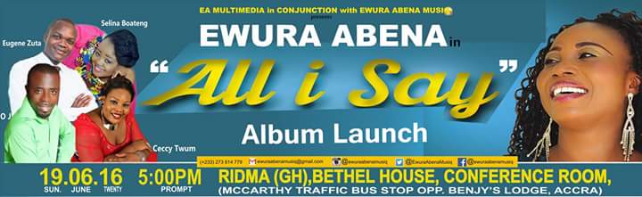 Ewura Abena set to launch her Album on  19th June.
