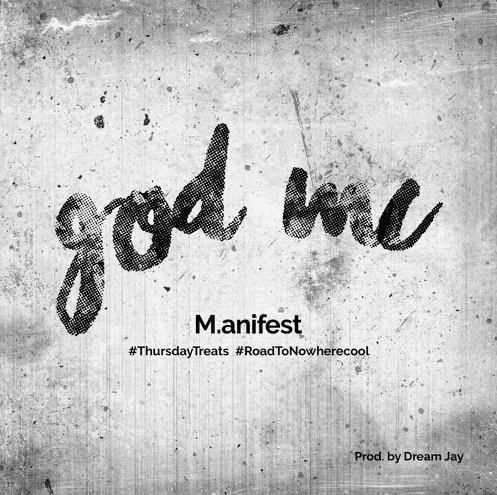 Manifest – god MC ( Prod by Dream Jay)