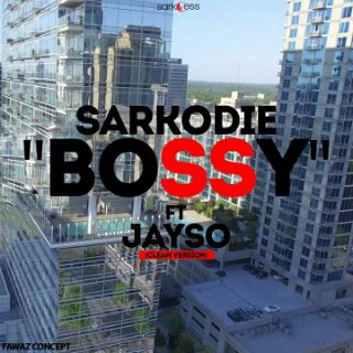 Sarkodie – Bossy Ft. Jayso