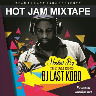 Dj Last Kobo – Hot Jam Mixtape