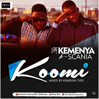 Kemenya ft Scania -Koomi(Mixed by KemenyaTVee)