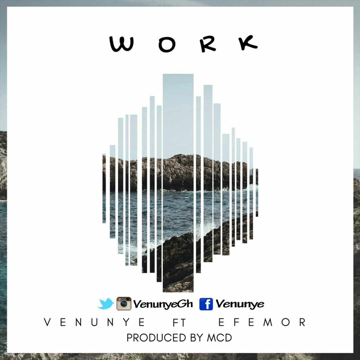 Venunye ft Efemor – work (Prod. Mc D & Mixed By Timzbeat)
