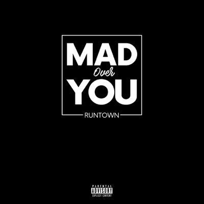Runtown – “Mad Over You” (Prod. By Del’B)