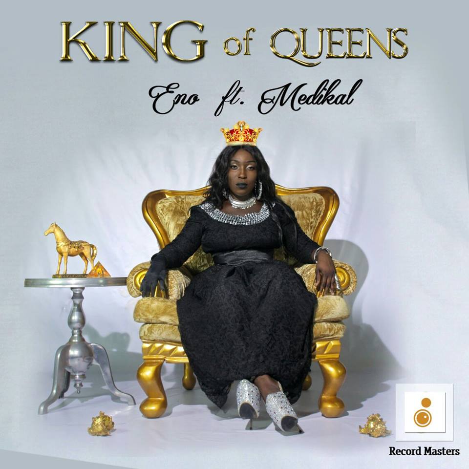 Eno ft Medikal – King of Queens (Prod by Cabum)