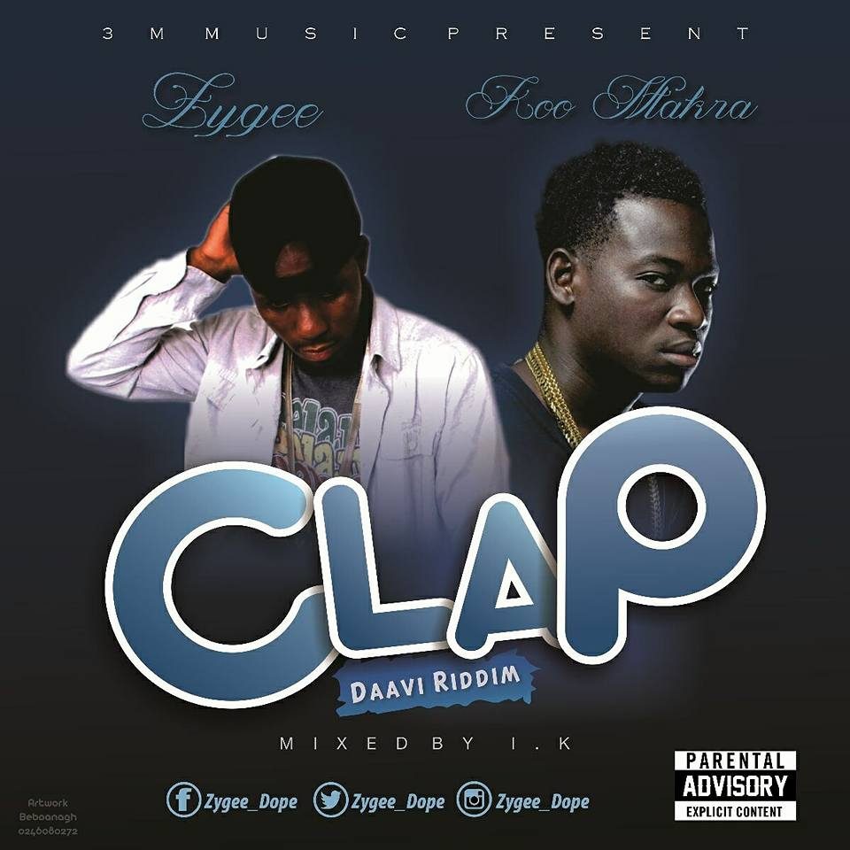Zygee – Clap ft Koo Ntakra (Prod by IK & Lazybeatz)