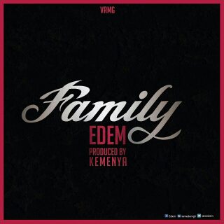 Edem – Family (Produced by Kemenya)