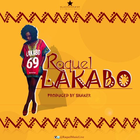 Video/Audio: Raquel – Lakabo  (Prod by Shaker)
