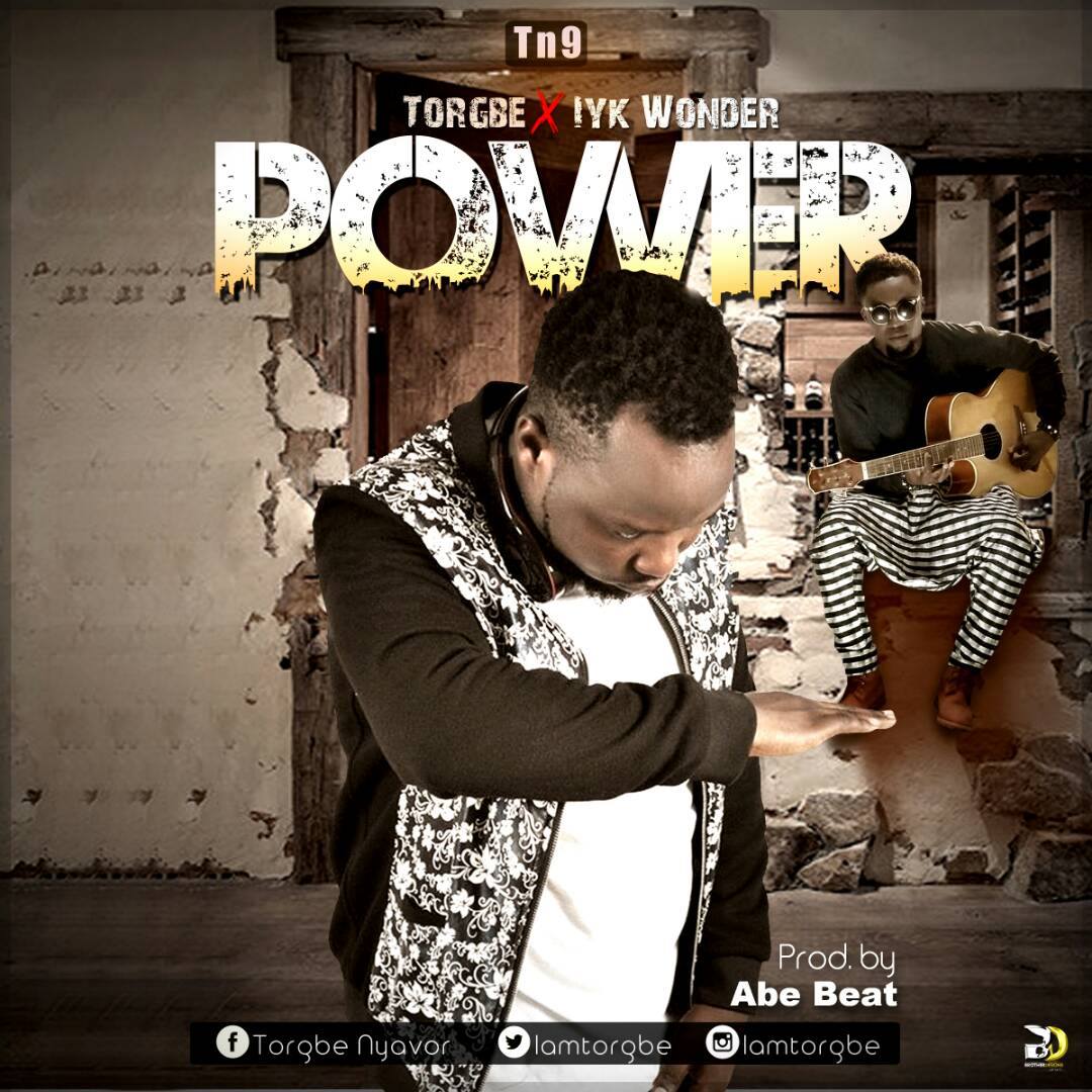 Torgbe – Power ft Iyk Wonder [ Prod by AbeBeatz ]