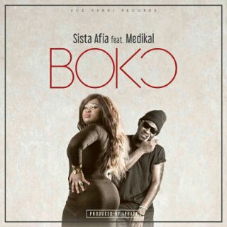 Sista Afia ft Medikal – Boko (Prod by Ippapi)