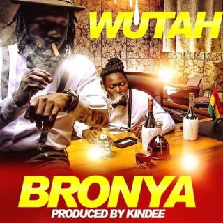 Wutah – Bronya(Prod by Kindee)