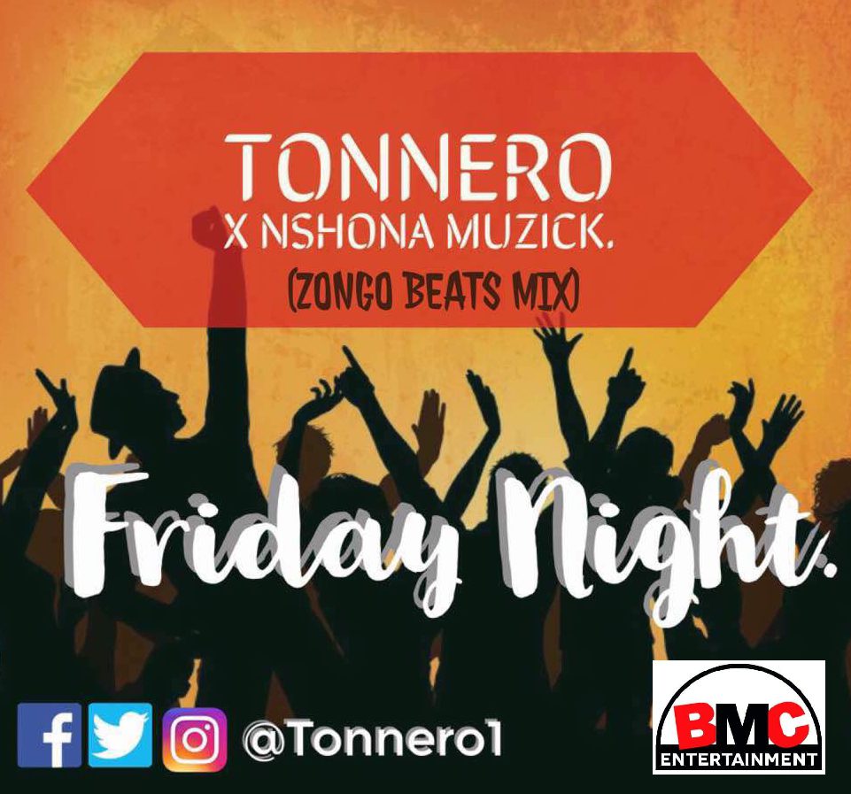Tonnero X Nshona Muzick – Friday Night