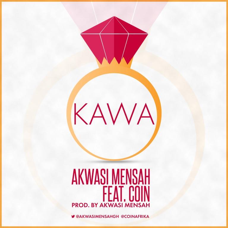 Akwasi Mensah – Kawa ft. Coin