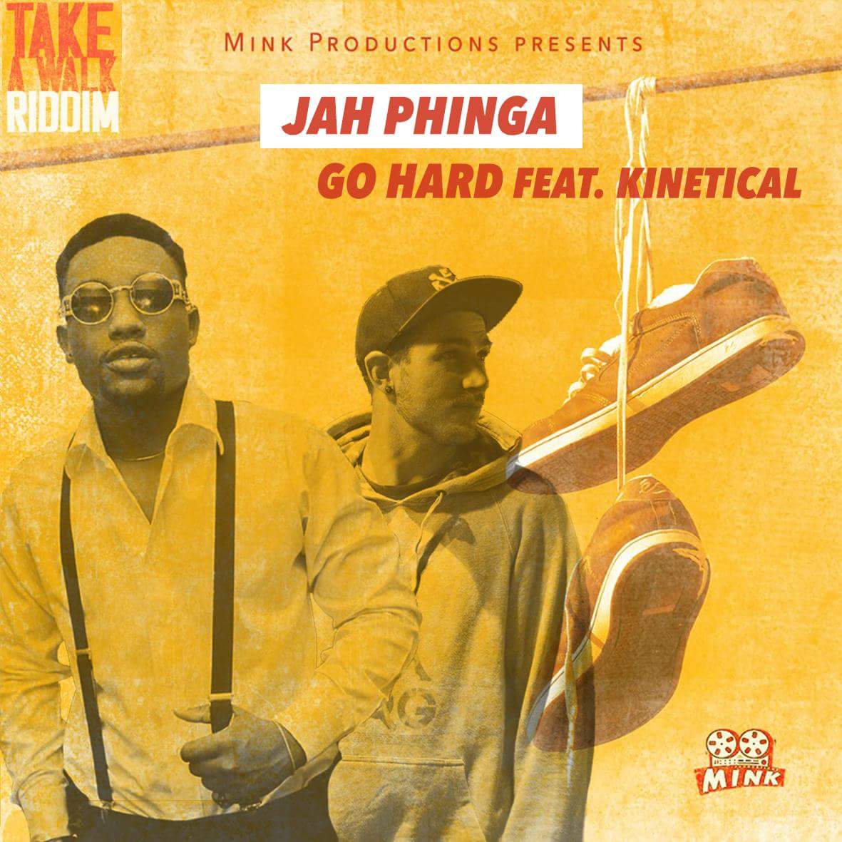 Jah Phinga – Go Hard feat. Kinetical