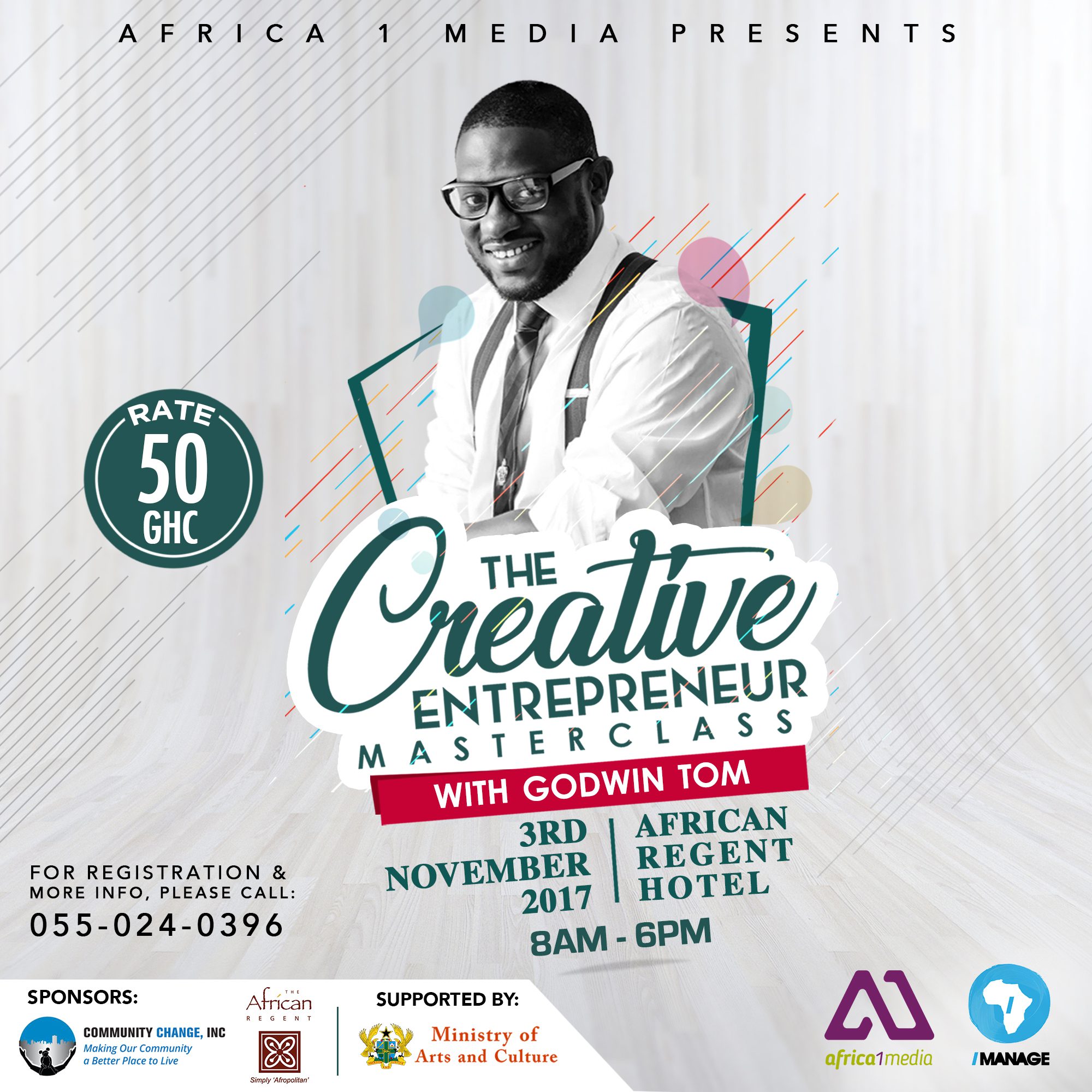 Ministry of Tourism, Culture & Creative Arts partners Africa 1 Media and Godwin Tom for Creative Entrepreneur Masterclass