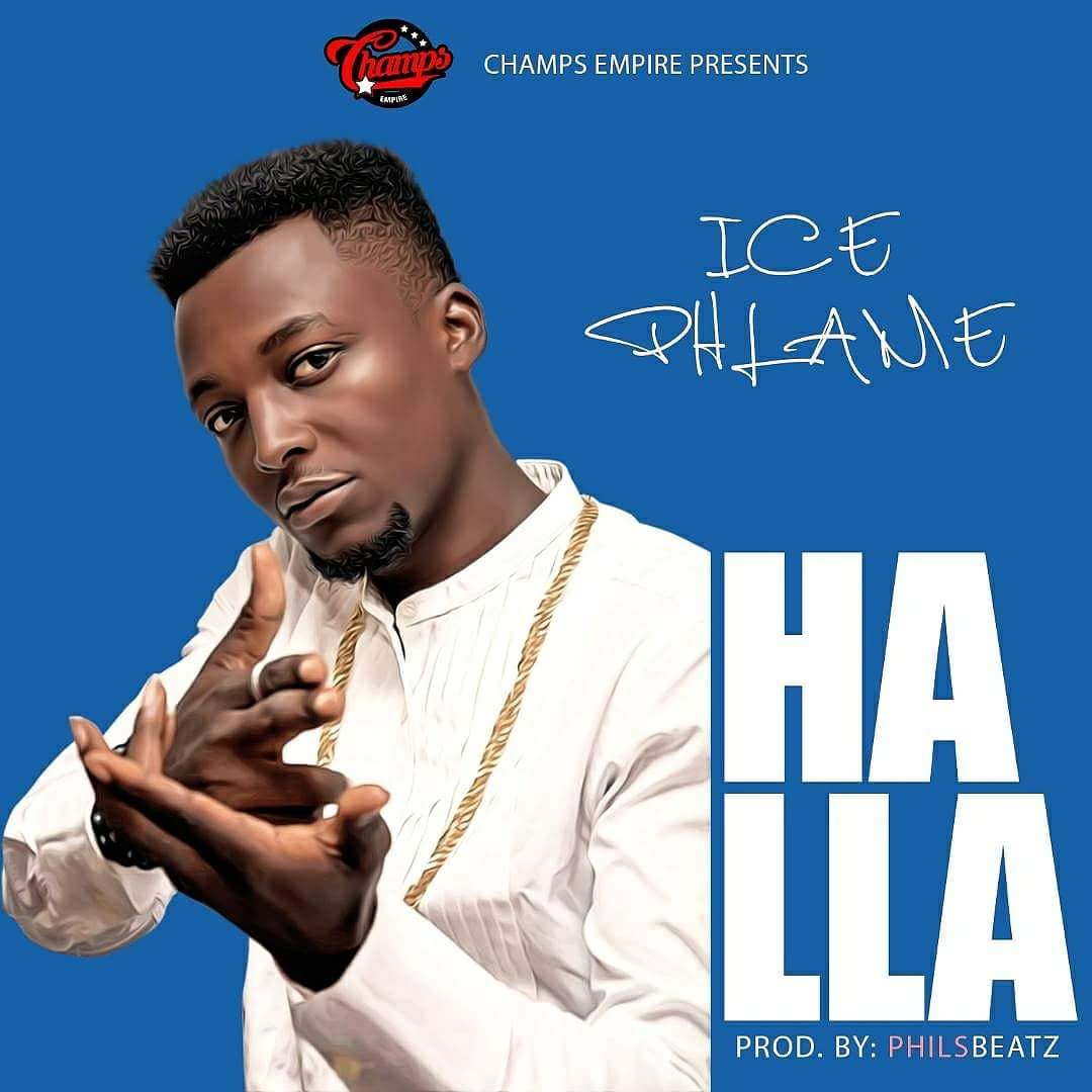 Ice Phlame – Halla (Prod By Phils Beatz)