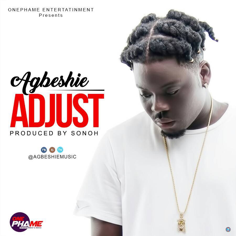 Agbeshie – Adjust (Prod. by Sonoh)