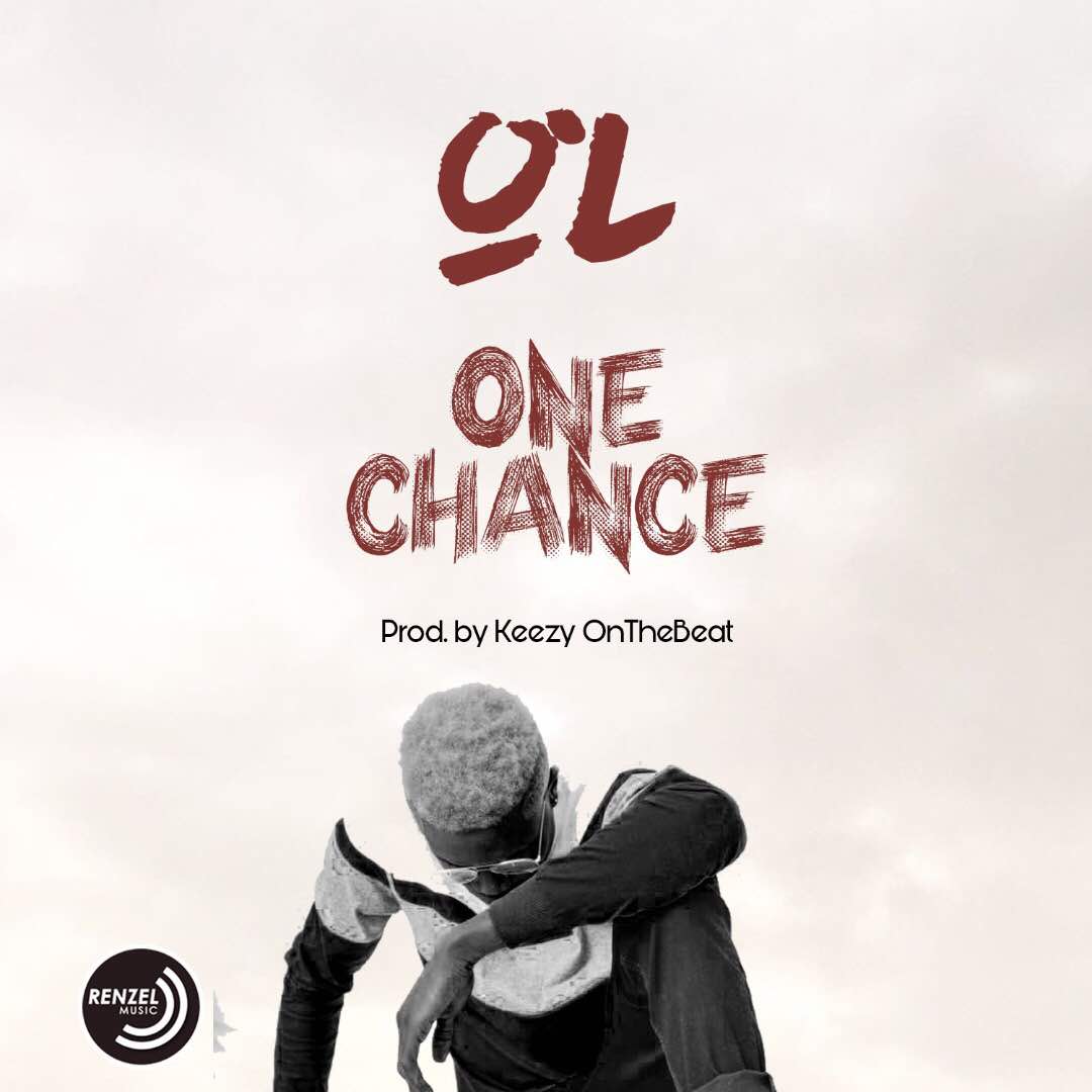 O.L – One Chance (Prod. By Keezy OnTheBeat)
