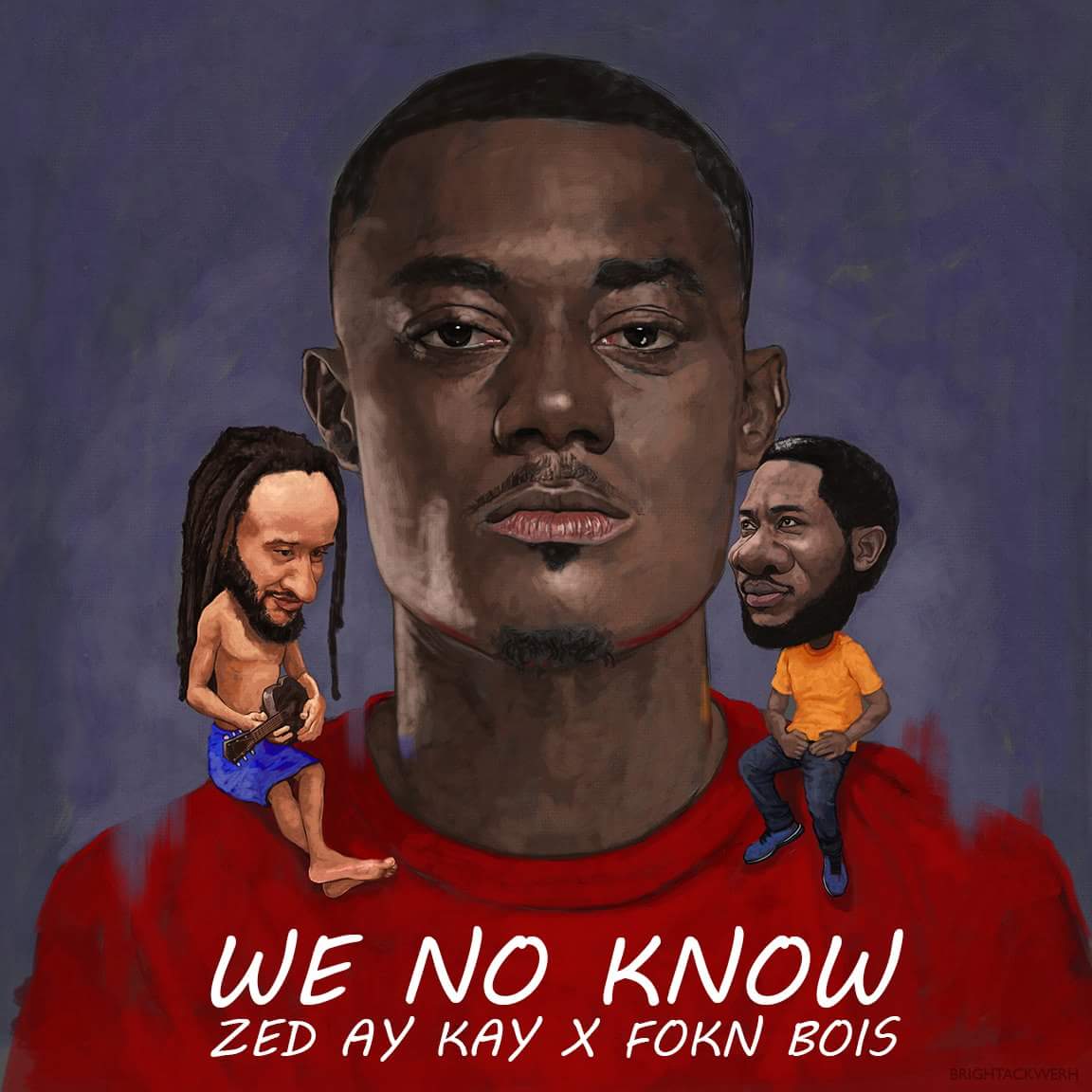 Video: Zed Ay Kay – We No Know ft. FOKN Bois
