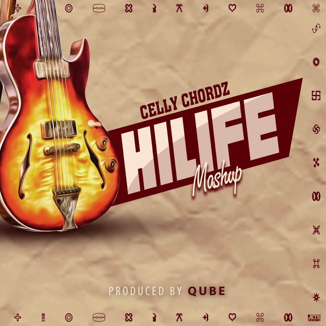 ‪Video/Audio: Celly Chordz – Hilife Mashup (Prod. By Qube)‬