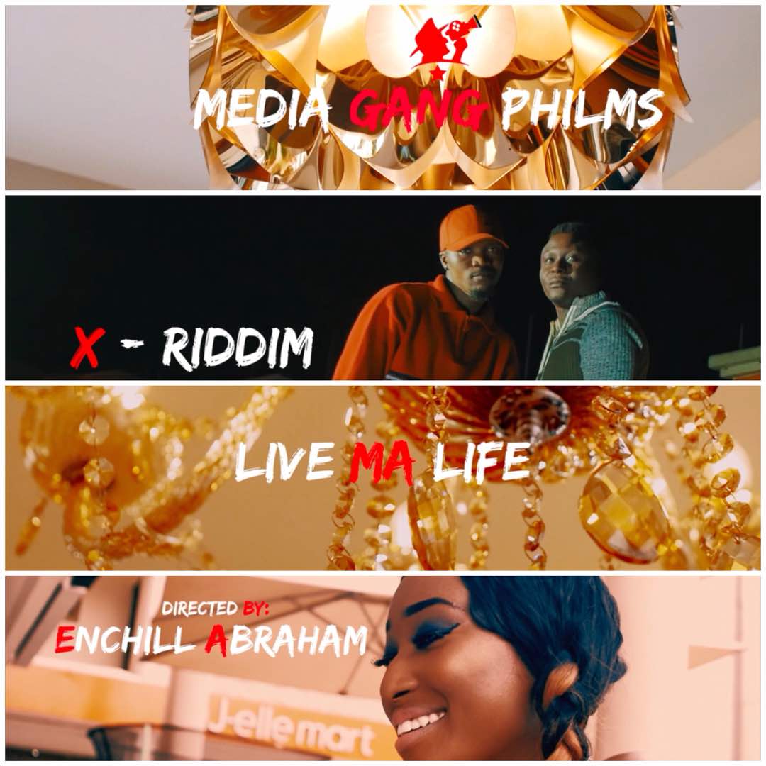 X-RIDDIM – LIVE MY LIFE (Official Music Video)