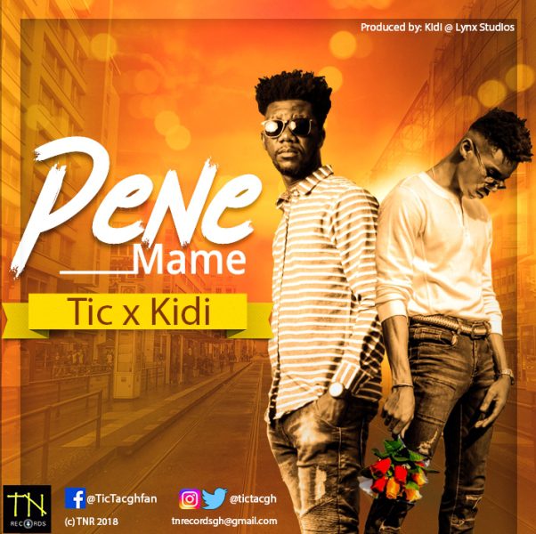 VIDEO/AUDIO: Tic & Kidi in “Pene Mame”
