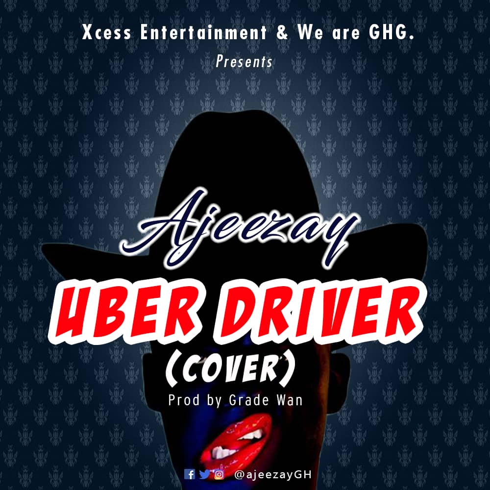 Ajeezay – Uber Driver Cover (Prod. by Grade Wan)