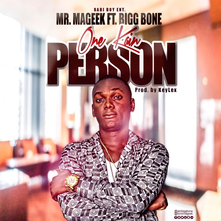 Mr. Mageek – One Kain Person ft. Bigg Bone