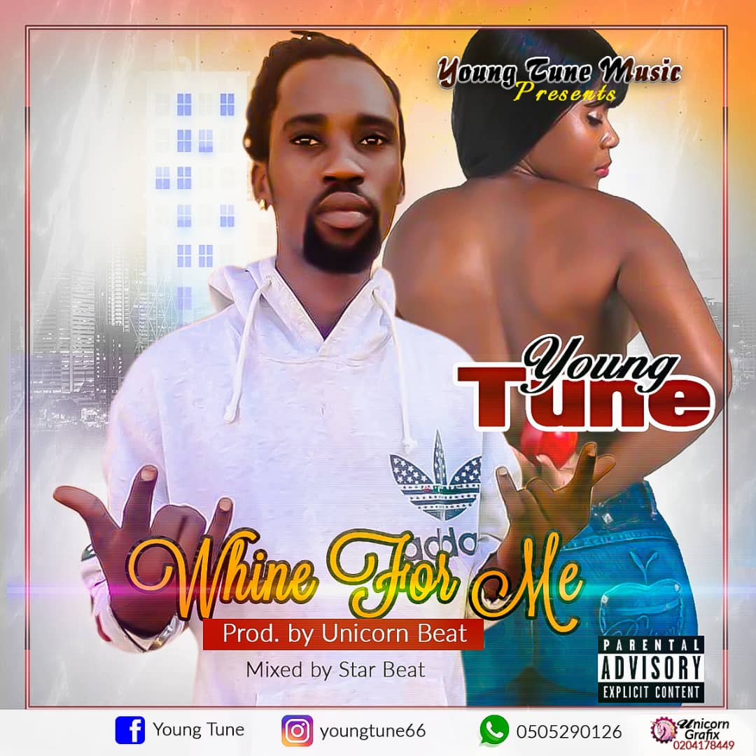 Young Tune – Whine For Me (Prod. By Unicorn Beats)
