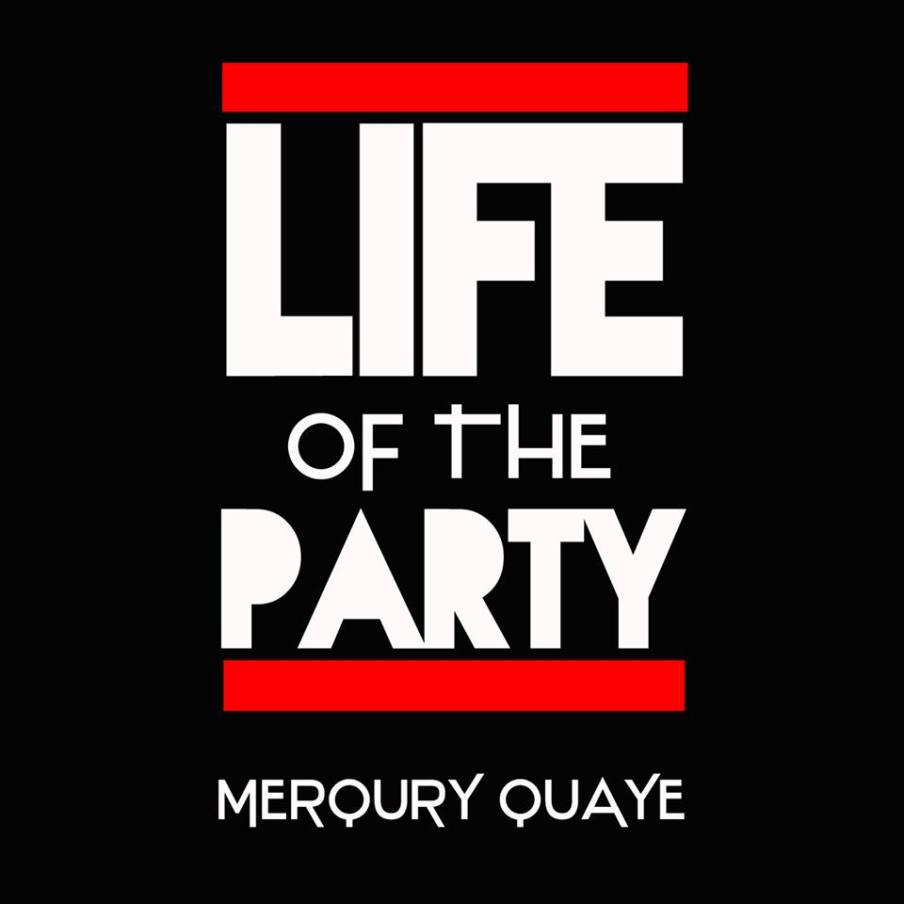 Merqury Quaye Life Of The Party mp3 image