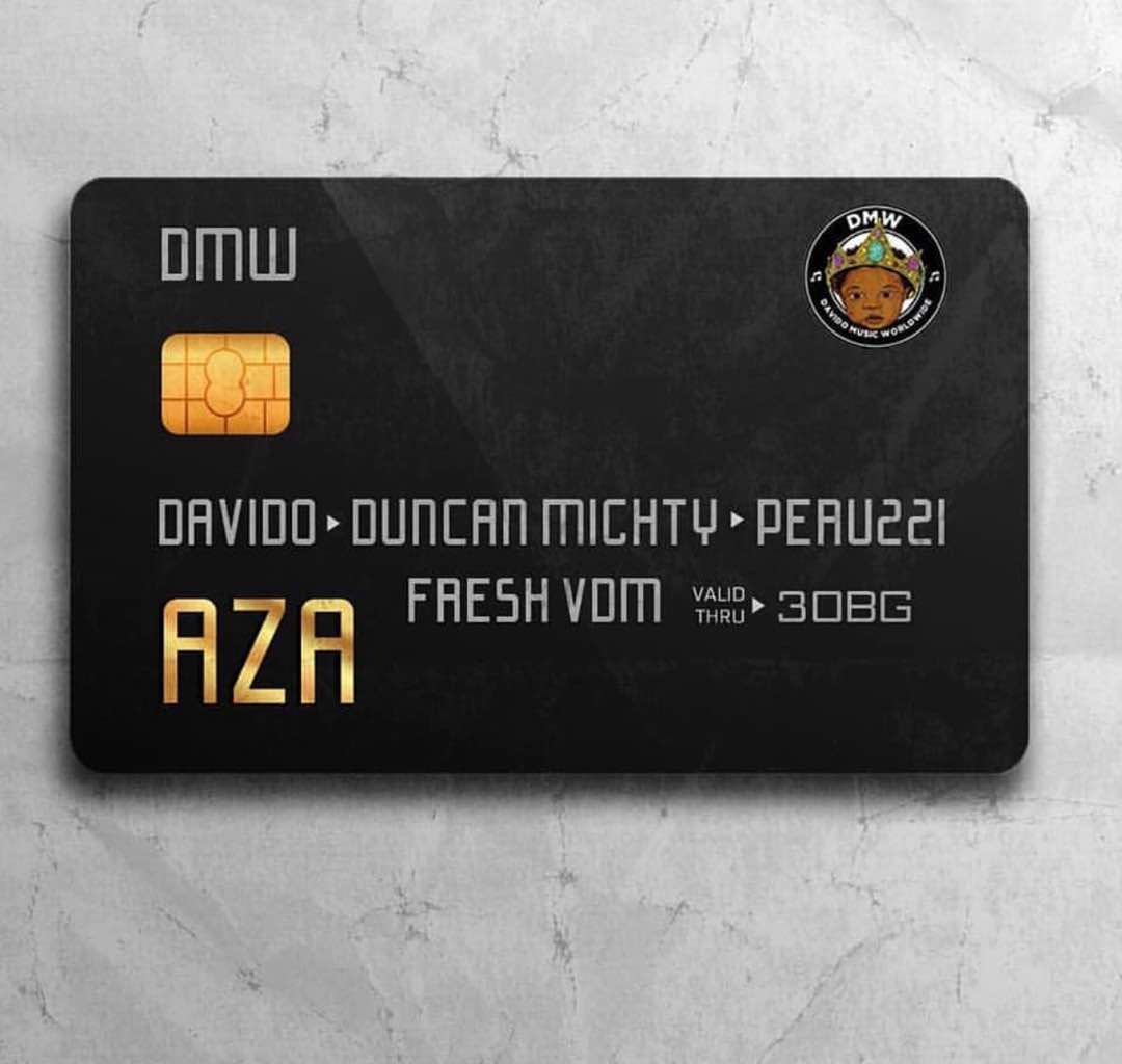 DMW ft. Davido, Peruzzi, Duncan Mighty – AZA (Prod. By Fresh VDM)