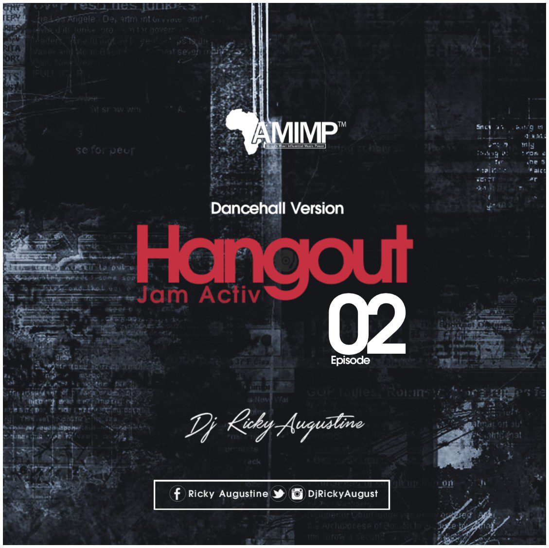 Listen Up: Dj Ricky Augustine – Hangout Jam Mix (Ep.02) Dance Hall Version