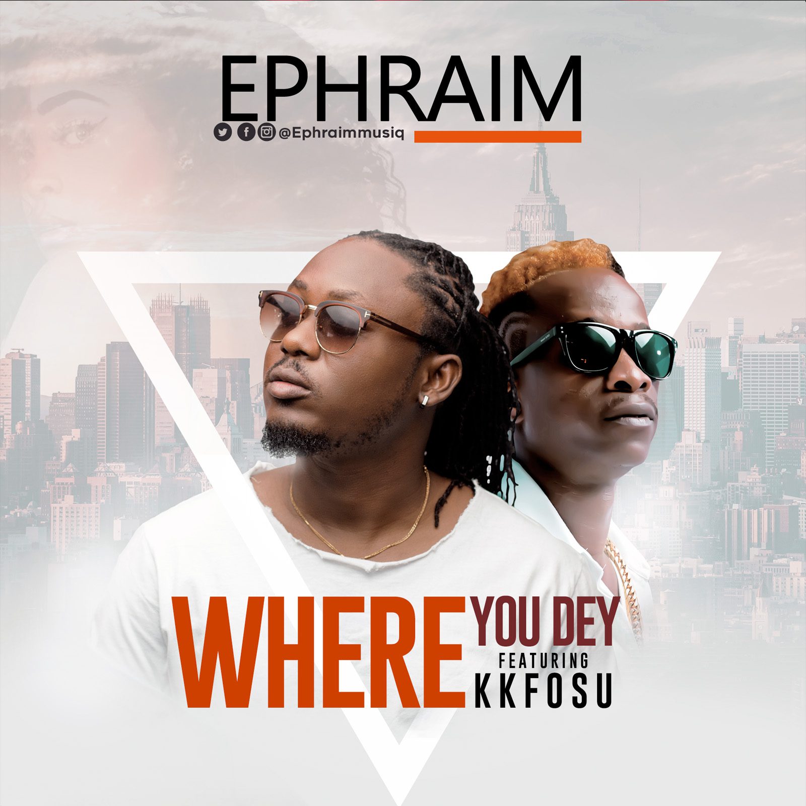 Ephraim ft. KK Fosu – Where You Dey (Prod. By Ephraimmusiq)