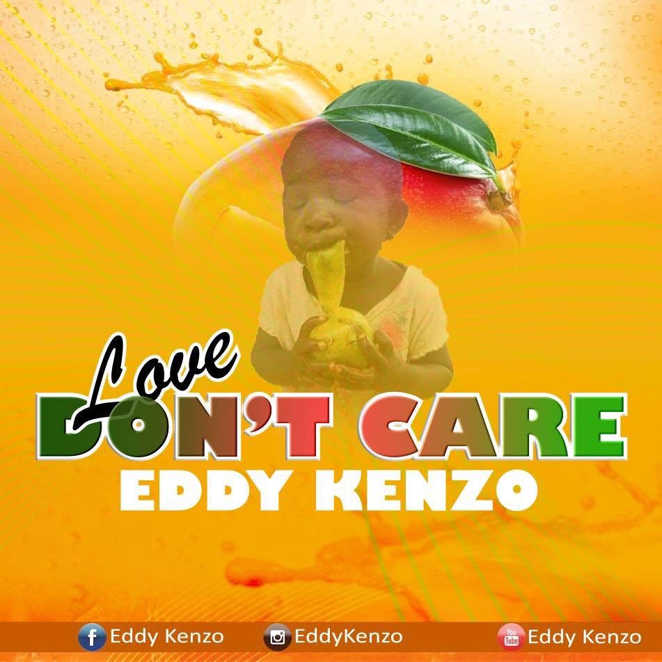 Eddy Kenzo – Don’t Care