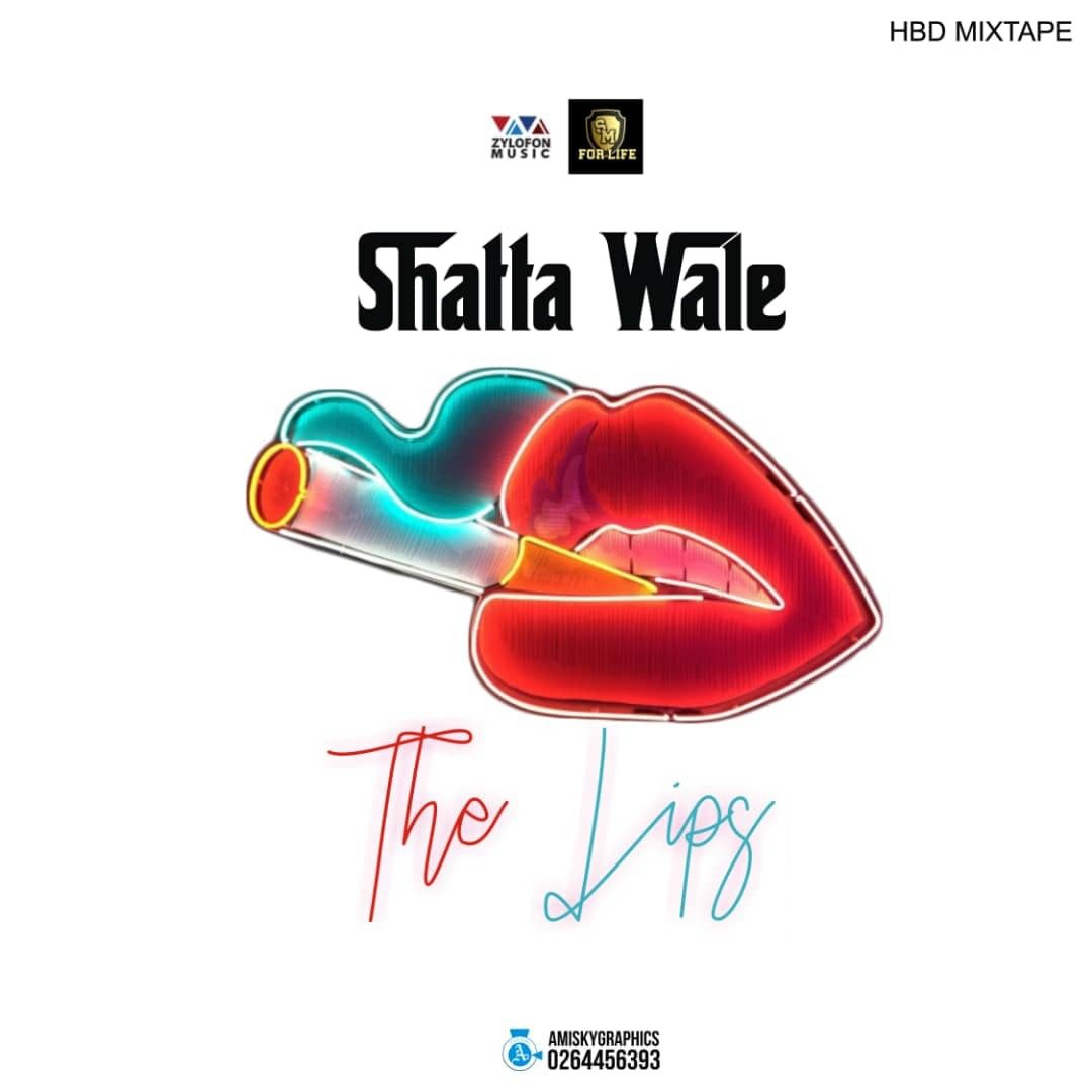 Shatta Wale – The Lips (Prod. By Da Maker)