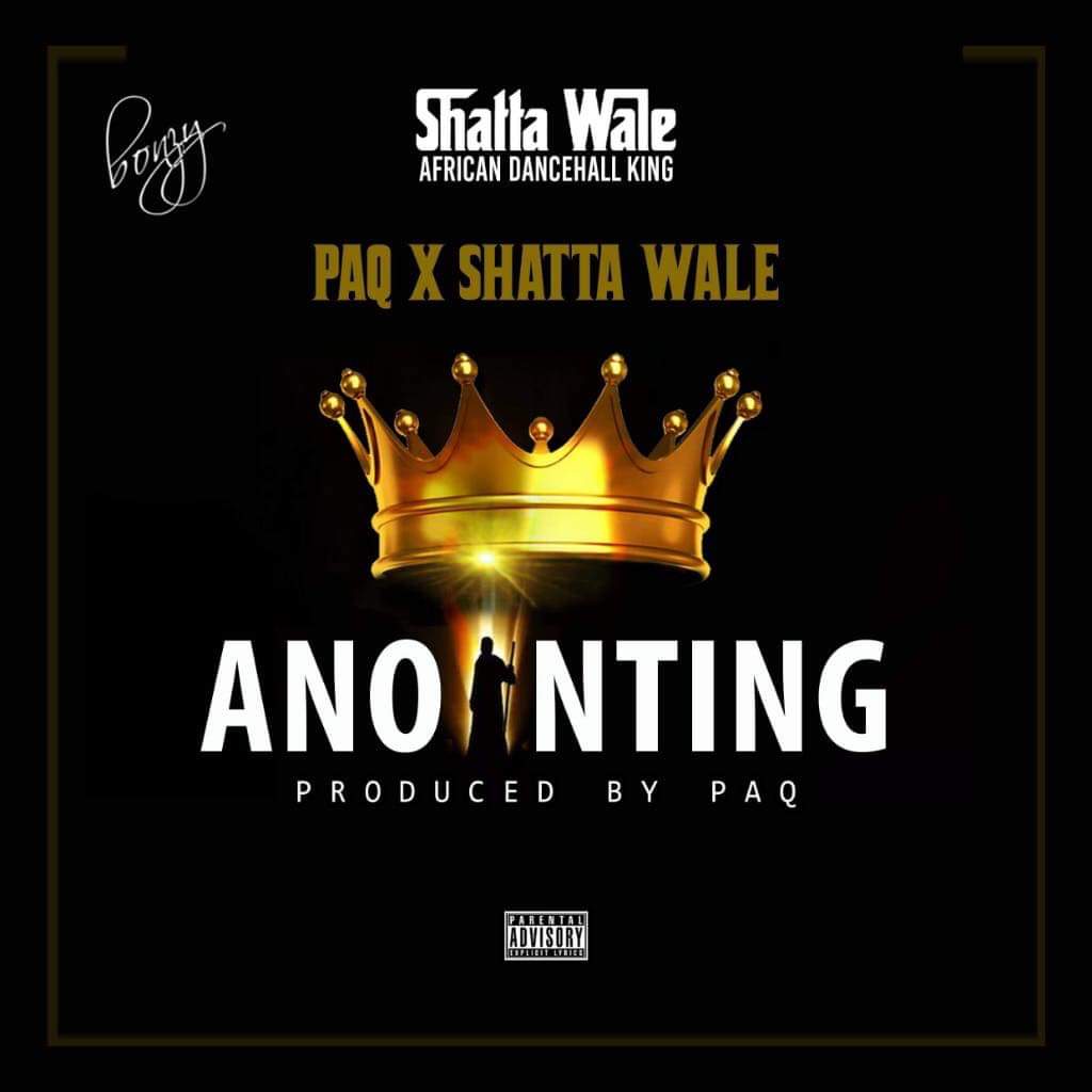 PAQ x Shatta Wale – Anointing (Prod. By PAQ)