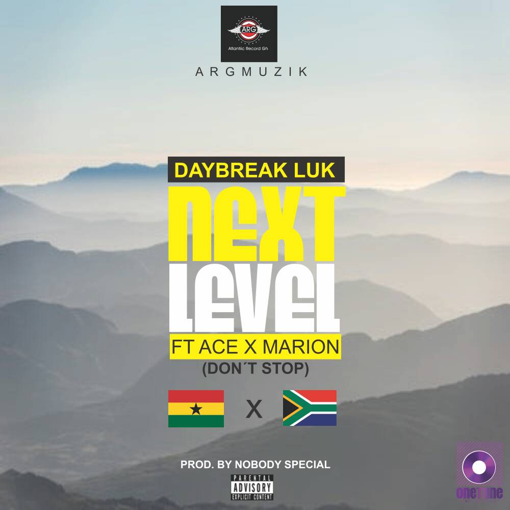 DayBreak Luk ft. Ace x Marion – Next Level (Don’t Stop) (Prod. By Nobody Special)