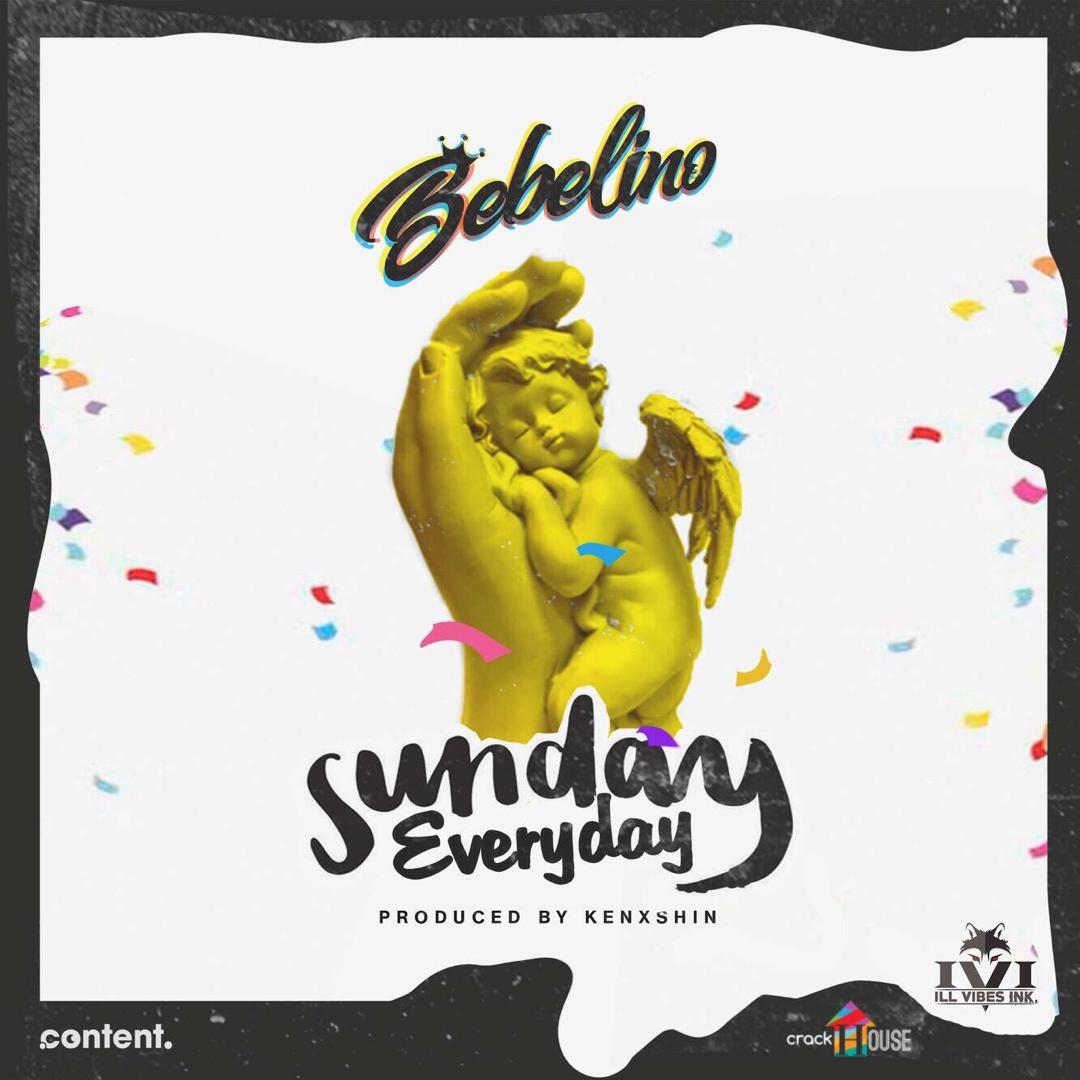 Bebelino – Sunday Everyday (Prod. By Kenxshin)