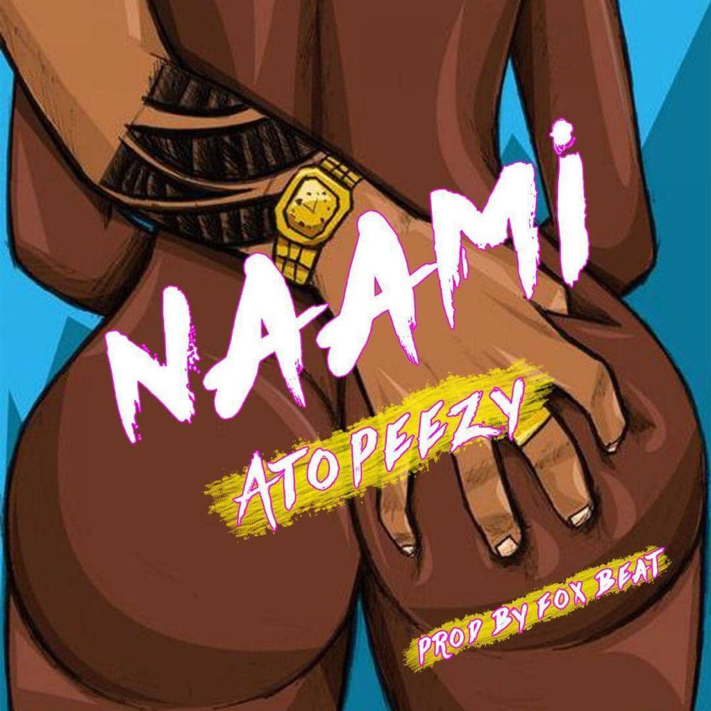 Atopeezy – Naami (Prod. By FoxBeat)
