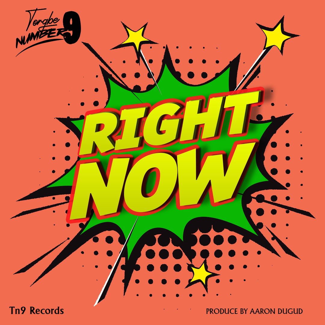 Torgbe Number 9 – Right Now (Prod. By Aaron Dugud)