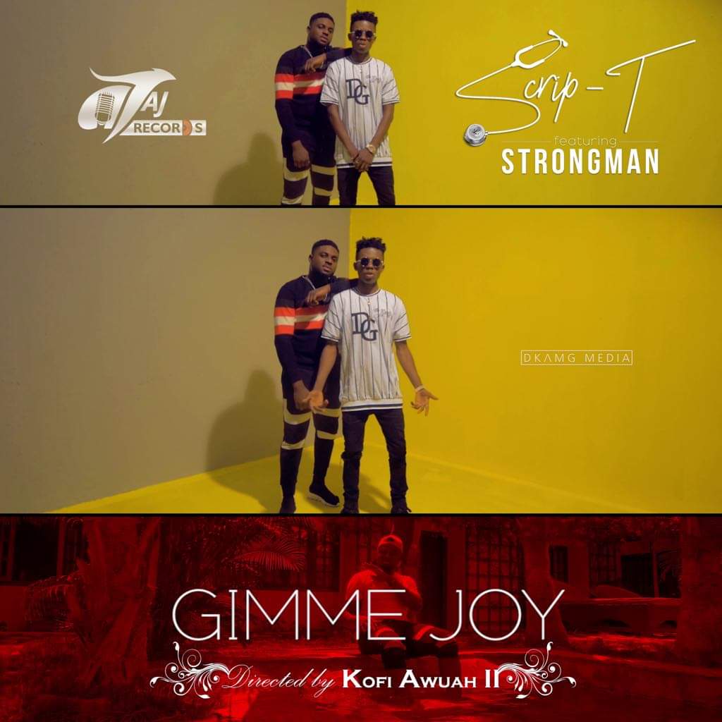 Audio+Video: ScripT ft. Strongman – Gimme Joy