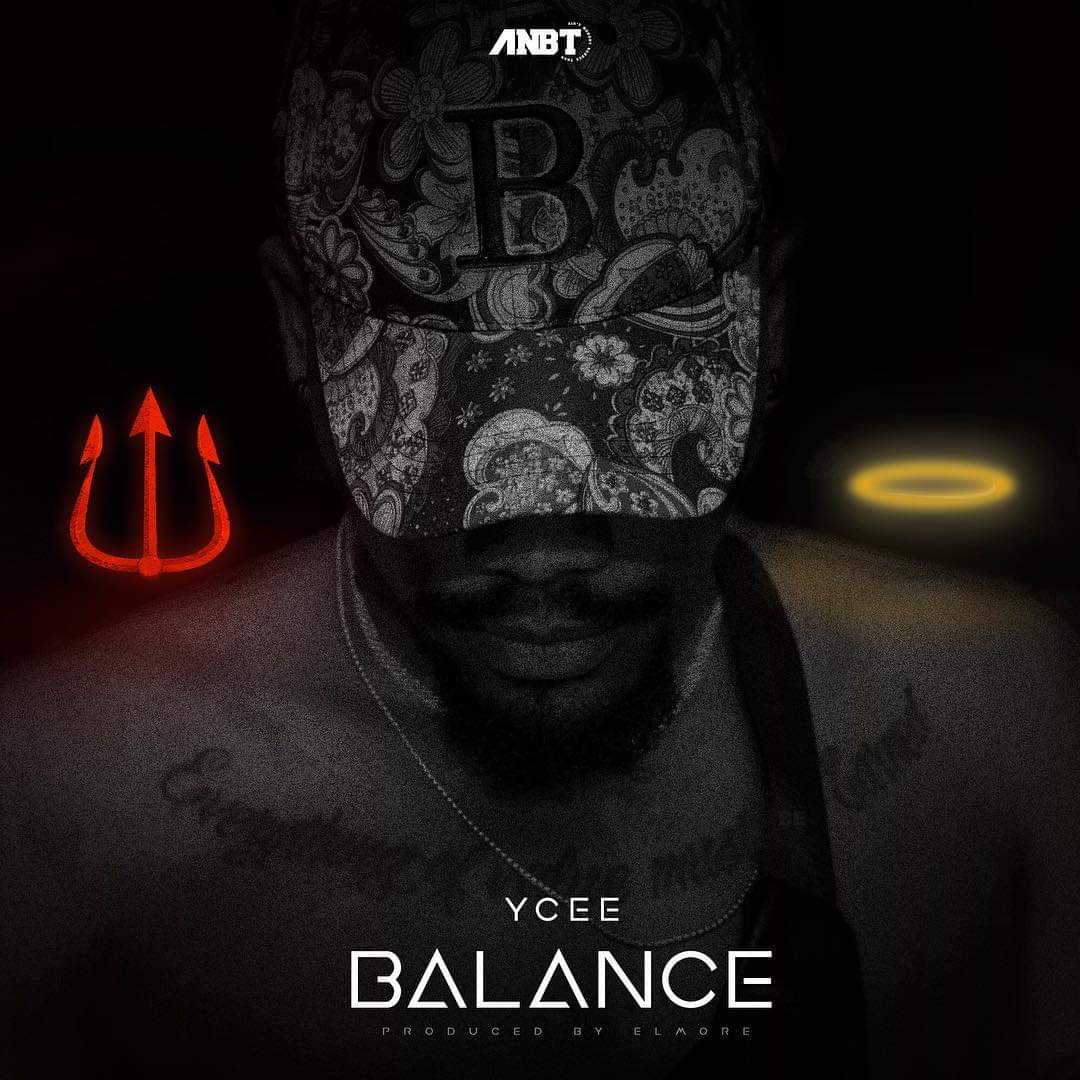 Audio + Video: YCee – Balance (Prod. By ELMORE)